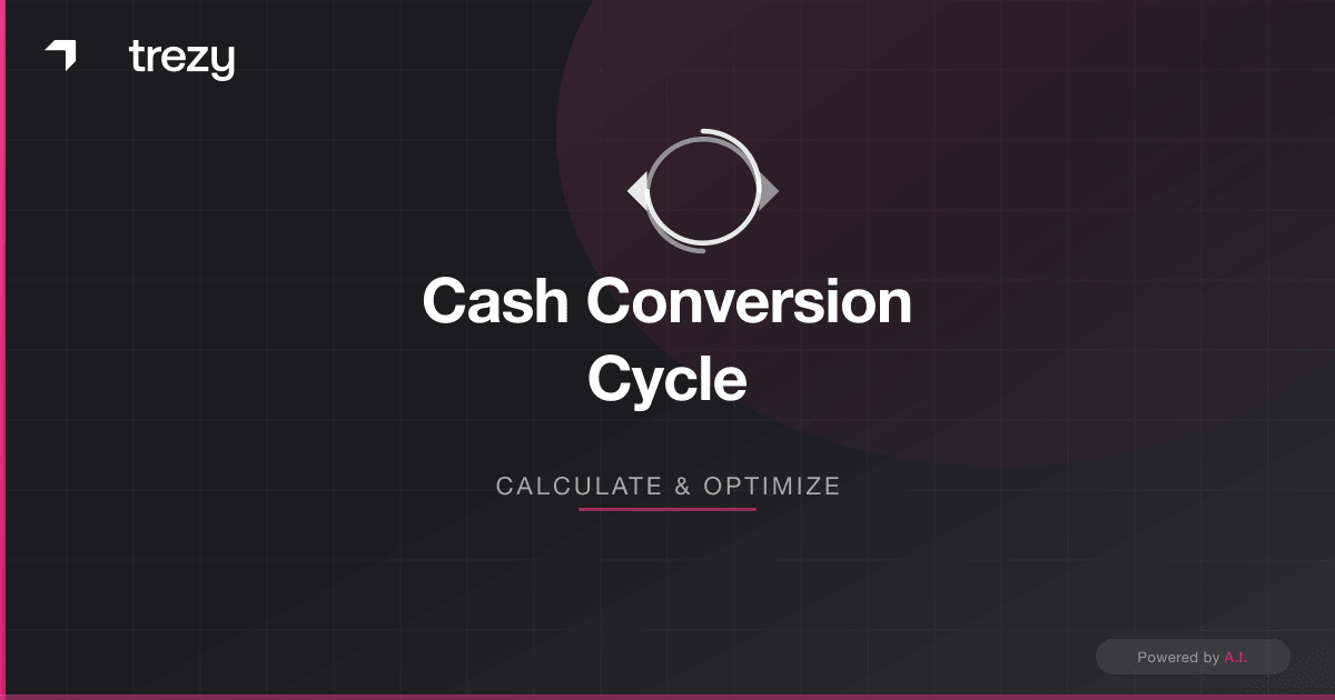 Cash Conversion Cycle: How to Calculate and Optimize It for Your Business