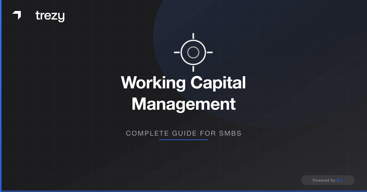 Working Capital Management: The Complete Guide for Small Businesses